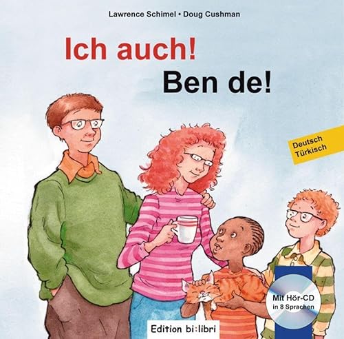 Ich auch!: Kinderbuch Deutsch-Türkisch mit mehrsprachiger Audio-CD